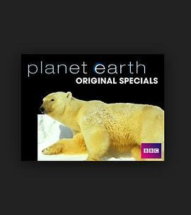 BBC行星地球特别篇之幕后故事